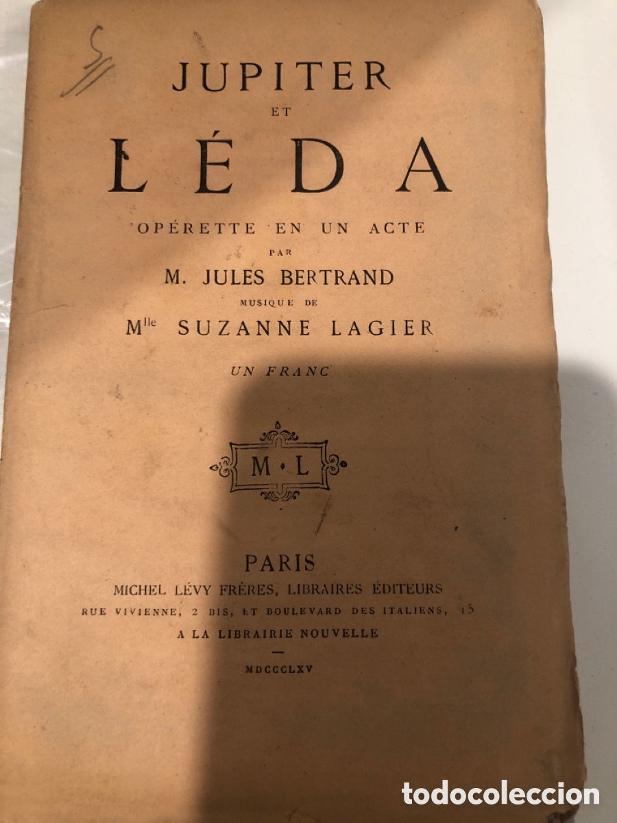 Livres anciens: Jupiter et L&eacute;da. Operette en un acte par jules bertrand musique de Mlle Suzanne Lagier