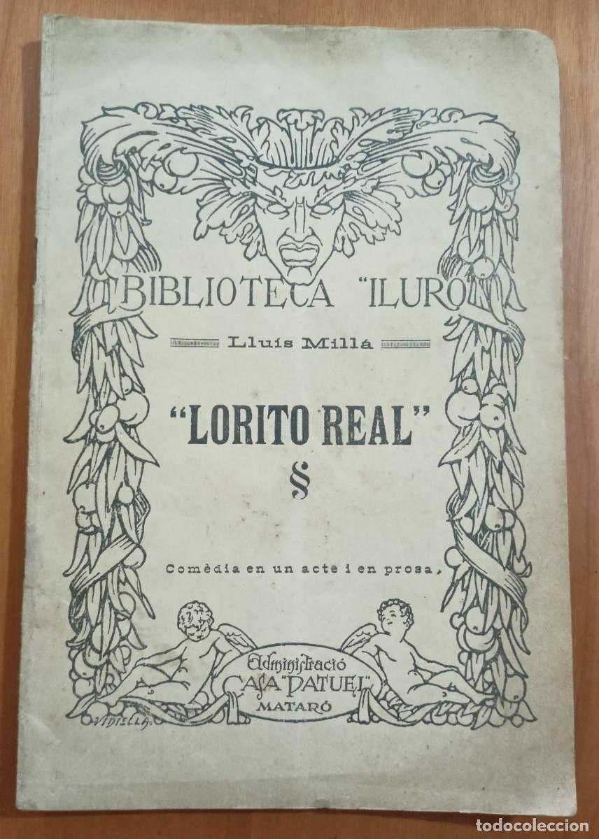 Libros antiguos: Lorito Real - Lluis Milla - 1927 - en catal&agrave; - Foto 1