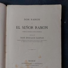 Libros antiguos: DON RAMÓN Y EL SEÑOR RAMÓN- ENRIQUE GASPAR- 1 EDICIÓN - CON DEDICATORIA AUTOR- 1869