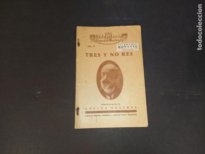 Antiquarische B&uuml;cher: APELES MESTRES-TRES Y NO RES-BIBLIOTECA POPULAR TEATRAL-VER FOTOS-(K-10.356)