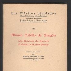 Libros antiguos: CUBILLO DE ARAGON, ALVARO: LAS MUÑECAS DE MARCELA. EL SEÑOR DE NOCHES BUENAS. 1928