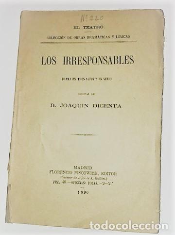 Libros antiguos: JOAQUIN DICENTA ... LOS IRRESPONSABLES ... 1890 - Foto 1
