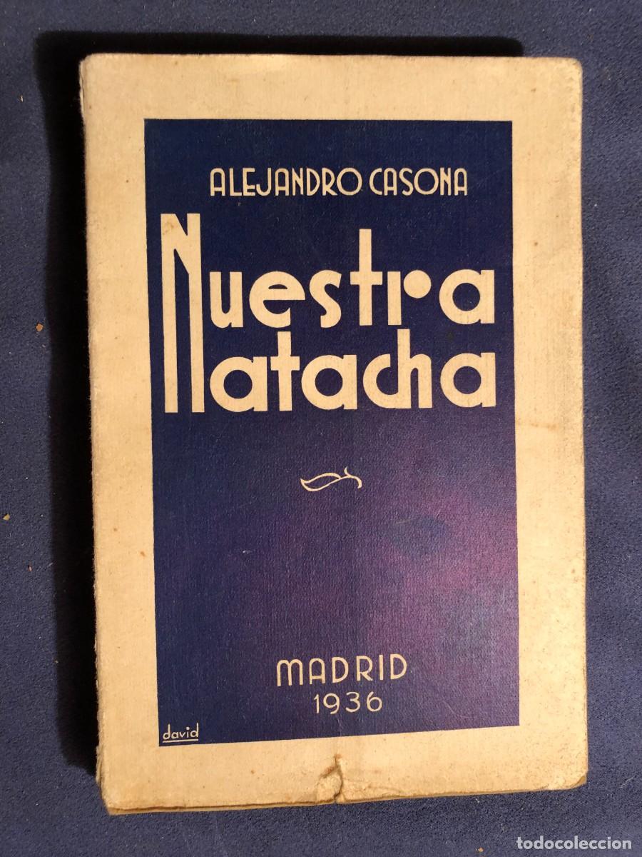 Libros antiguos: ALEJANDRO CASONA: - NUESTRA NATACHA - (1936) (PRIMERA EDICION) - Foto 1