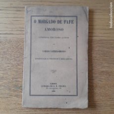 Libros antiguos: LITERATURA PORTUGUESA. AMOROSO, O MORGADO DE FAFE, CAMILLO CASTELLO BRANCO, LISBOA, 1865 1ªED L42