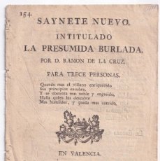 Libros antiguos: RAMÓN DE LA CRUZ: SAINETE NUEVO INTITULADO LA PRESUMIDA BURLADA. VALENCIA, JOSÉ FERRER DE ORGA 1813