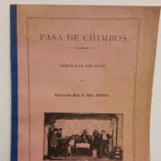 Libros antiguos: PASA DE CHIMBOS. ZARZUELA EN DOS ACTOS. RESURRECIÓN MARÍA DE AZKUE, PRESBÍTERO. BILBAO 1898