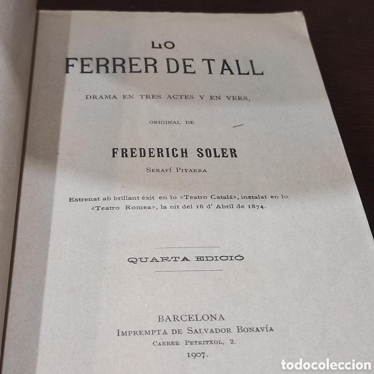 Libros antiguos: 1907 - LO FERRER DE TALL. D. SERAF&Iacute; PITARRA. - Foto 3