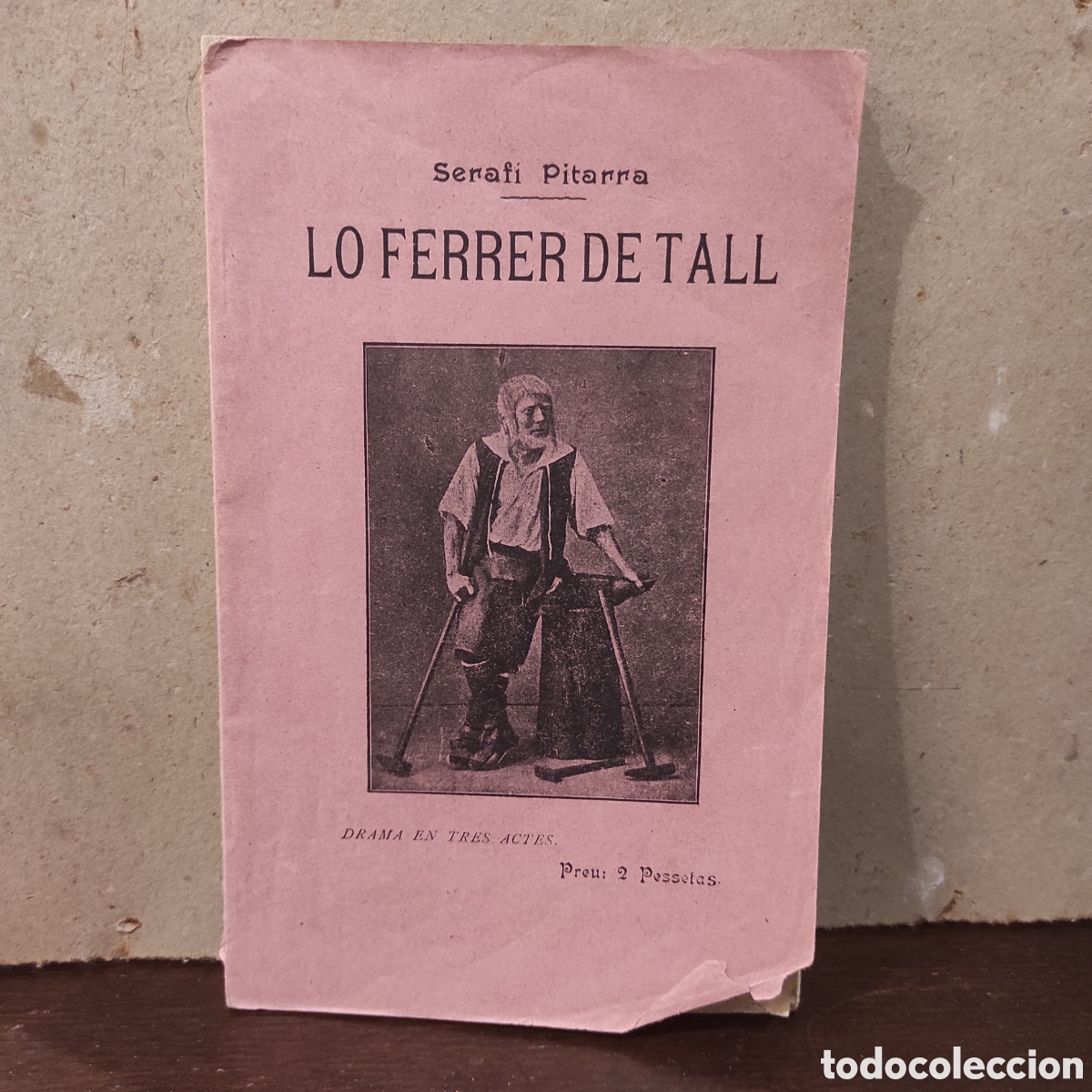 Libros antiguos: 1907 - LO FERRER DE TALL. D. SERAF&Iacute; PITARRA. - Foto 1