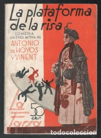 Libros antiguos: HOYOS Y VINENT, Antonio de: LA PLATAFORMA DE LA RISA - Foto 1