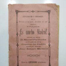 Libros antiguos: EXPLICACIÓN Y CANTARES DE LA REVISTA ¡ES MUCHO MADRID! MANUEL FERNÁNDEZ. 1920. LORETO, CHICOTE