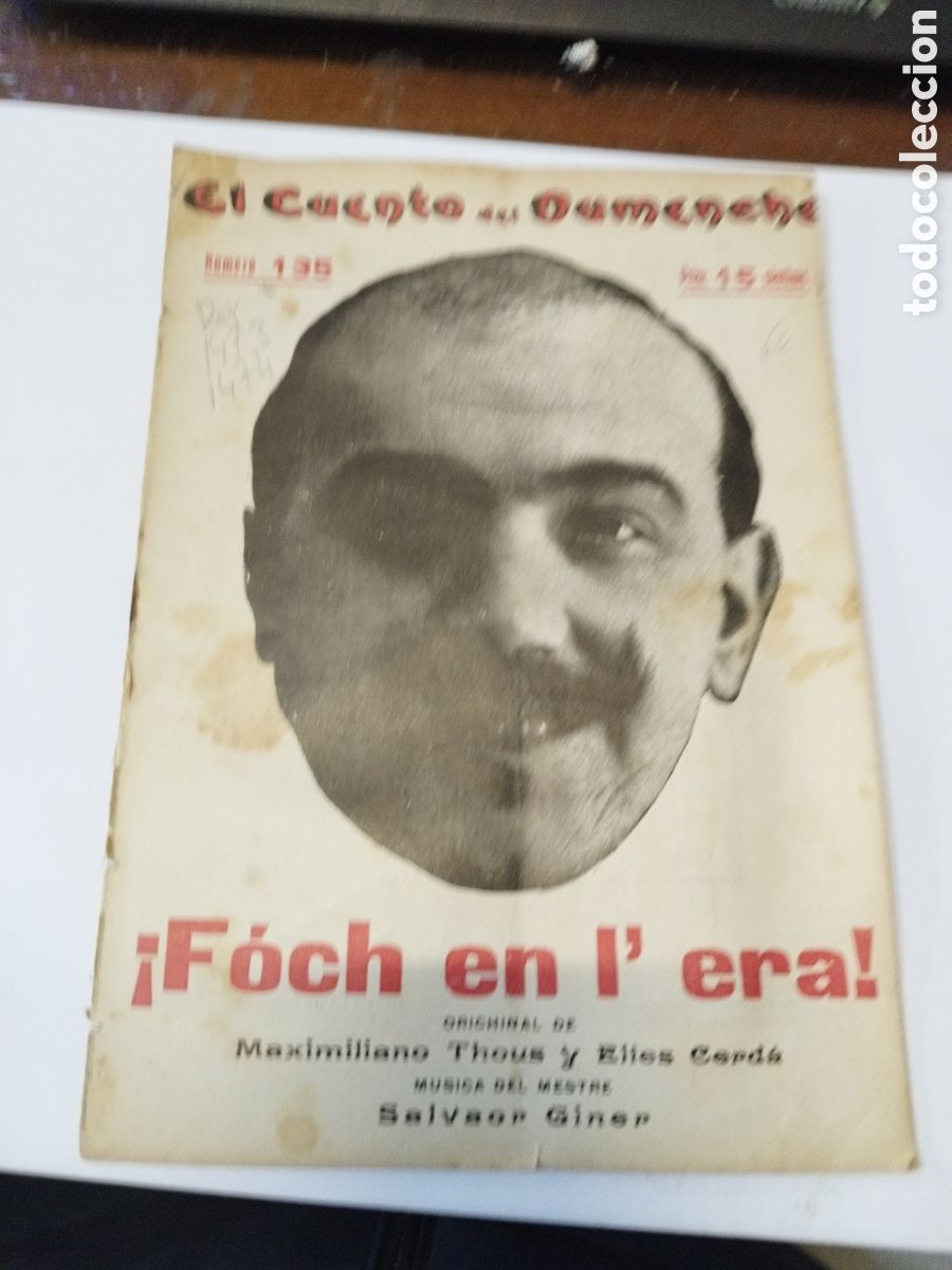 Livros antigos: Foch en l era!. Maximiliano Thous.Elies Cerda.El cuento del Dumenche n.135.1916.sainet.Teatro Valenc