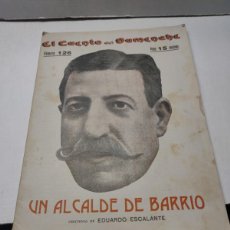 Libros antiguos: EL CUENTO DEL DUMENCHE - UN ALCALDE DE BARRIO - N°126 DE 1916 POR EDUARDO ESCALANTE