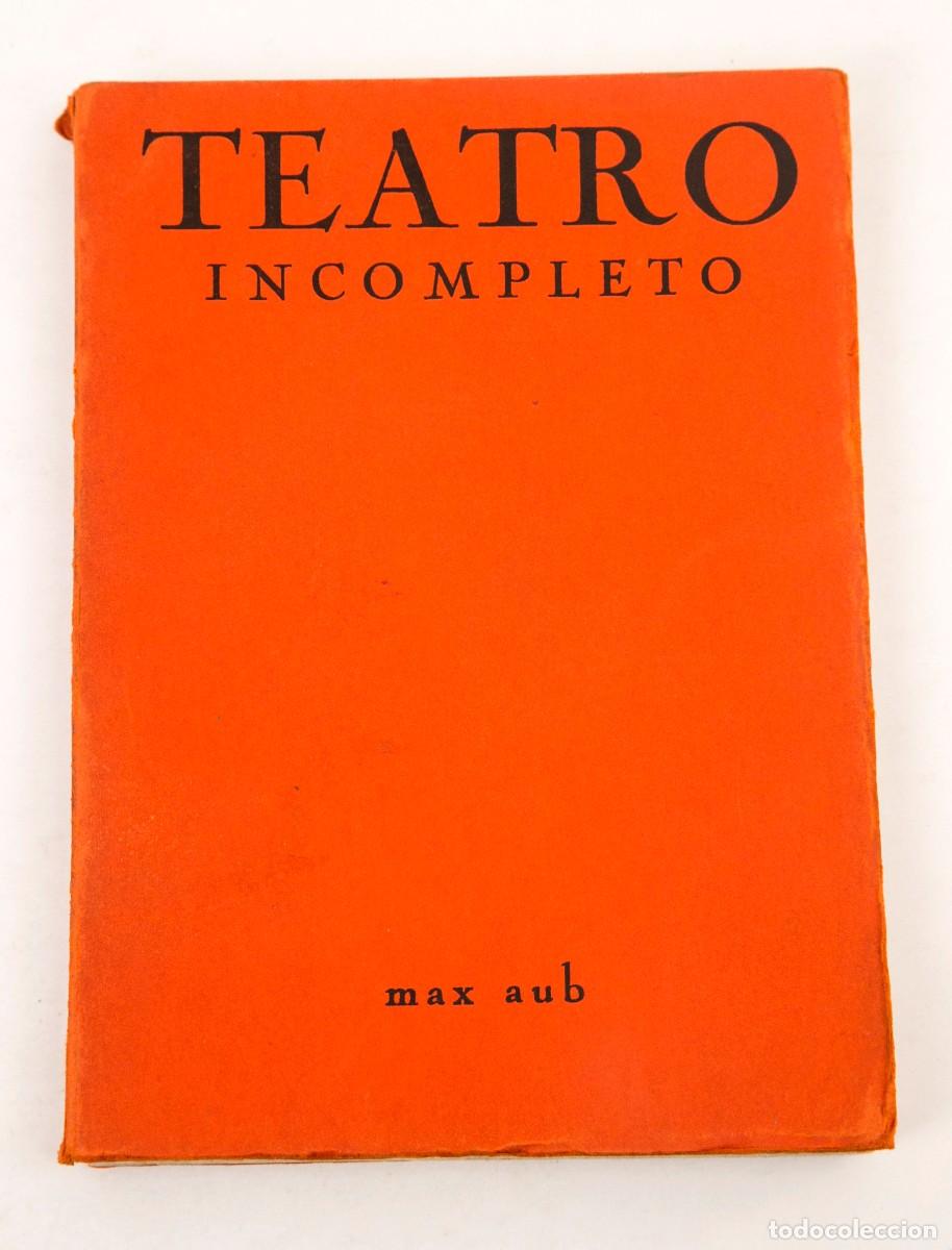 Libros antiguos: MAX AUB - TEATRO INCOMPLETO - 1931 - Foto 1