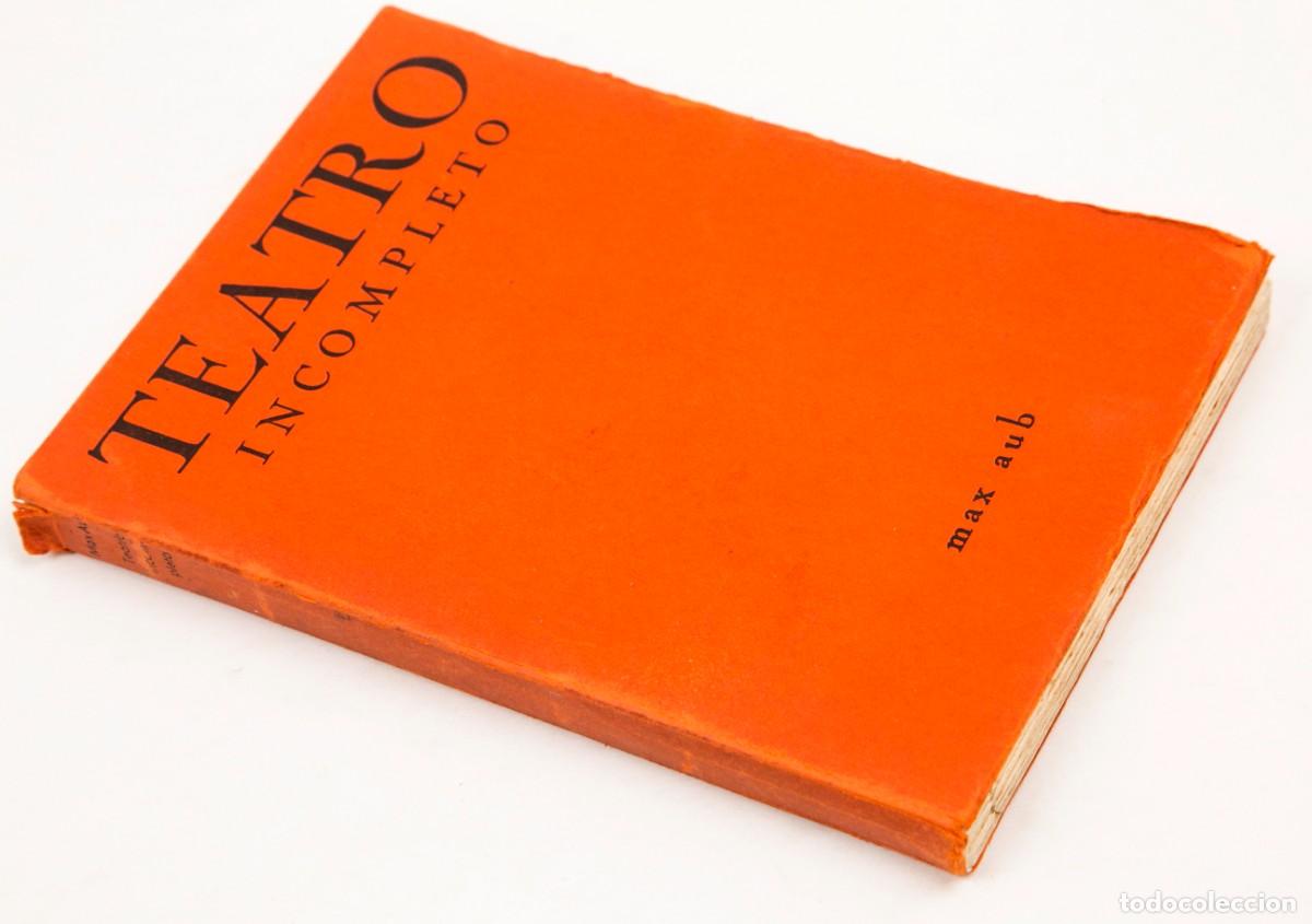 Libros antiguos: MAX AUB - TEATRO INCOMPLETO - 1931 - Foto 2