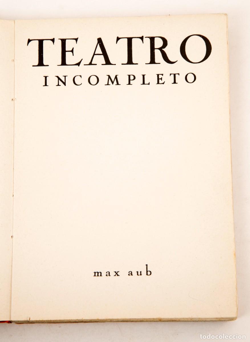 Libros antiguos: MAX AUB - TEATRO INCOMPLETO - 1931 - Foto 3