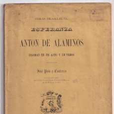 Libros antiguos: JOSÉ PEÓN: ESPERANZA Y ANTÓN DE ALAMINOS. MÉRIDA DE YUCATÁN, 1883. VILLAVICIOSA ASTURIAS. MEXICO