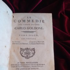 Libros antiguos: LE COMMEDIE DEL SIGNOR DOTTORE CARLO GOLDONI. TOMO SESTO. GOLDONI, CARLO. 1784