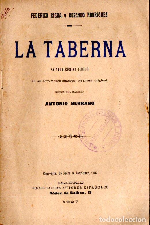 Libros antiguos: ANTONIO SERRANO : LA TABERNA (MADRID, 1907) SAINETE - Foto 1