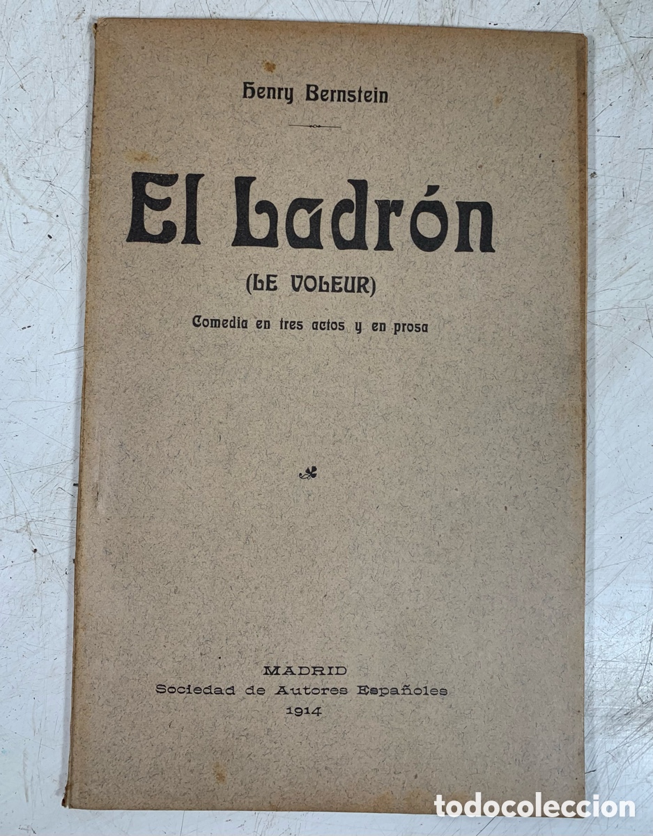 Libros antiguos: 01_ BERNSTEIN, Henry. El ladr&oacute;n - Foto 1