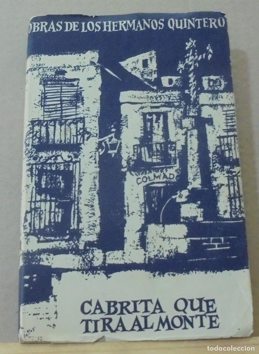 Libros antiguos: Cabrita que tira al monte. Hermanos Quintero - Foto 1