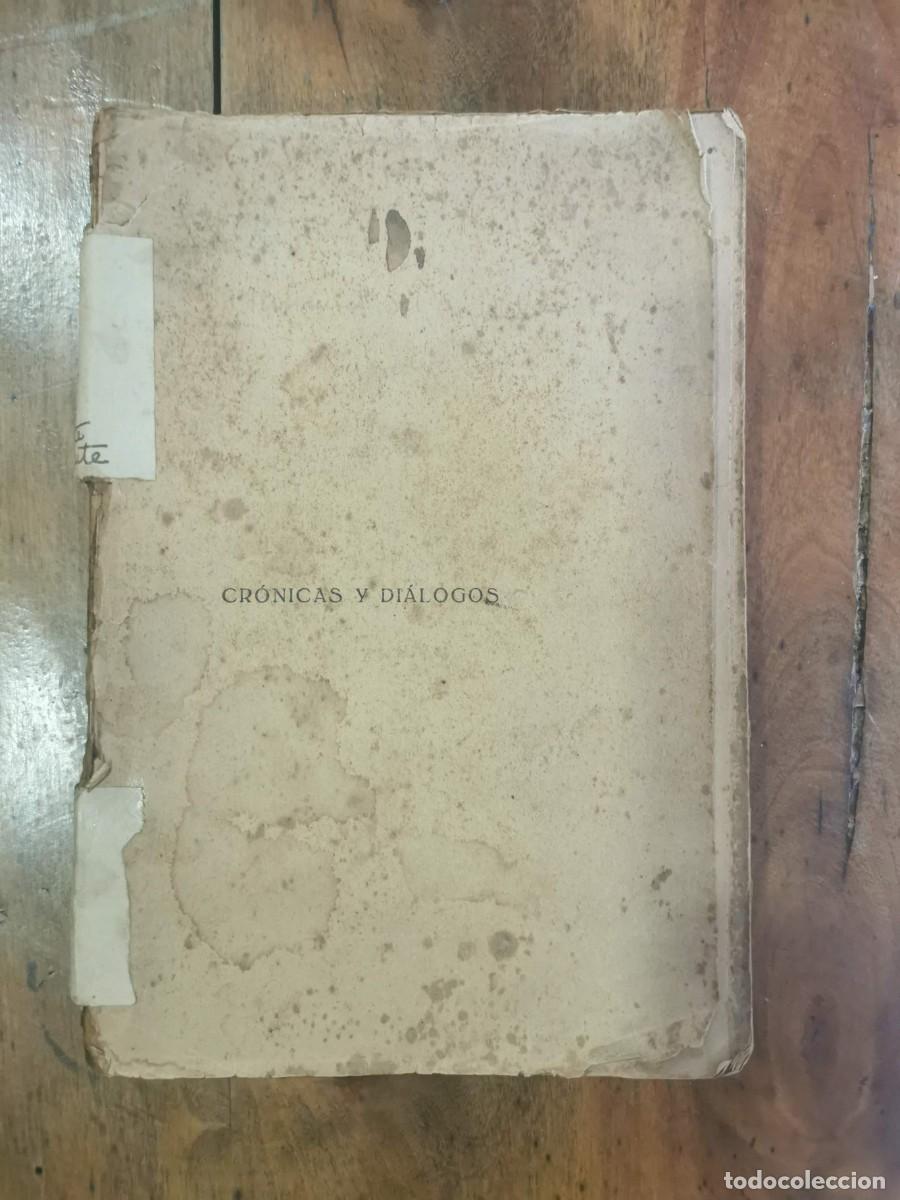 Libros antiguos: BENAVENTE, Jacinto. Cr&oacute;nicas y di&aacute;logos - Foto 1