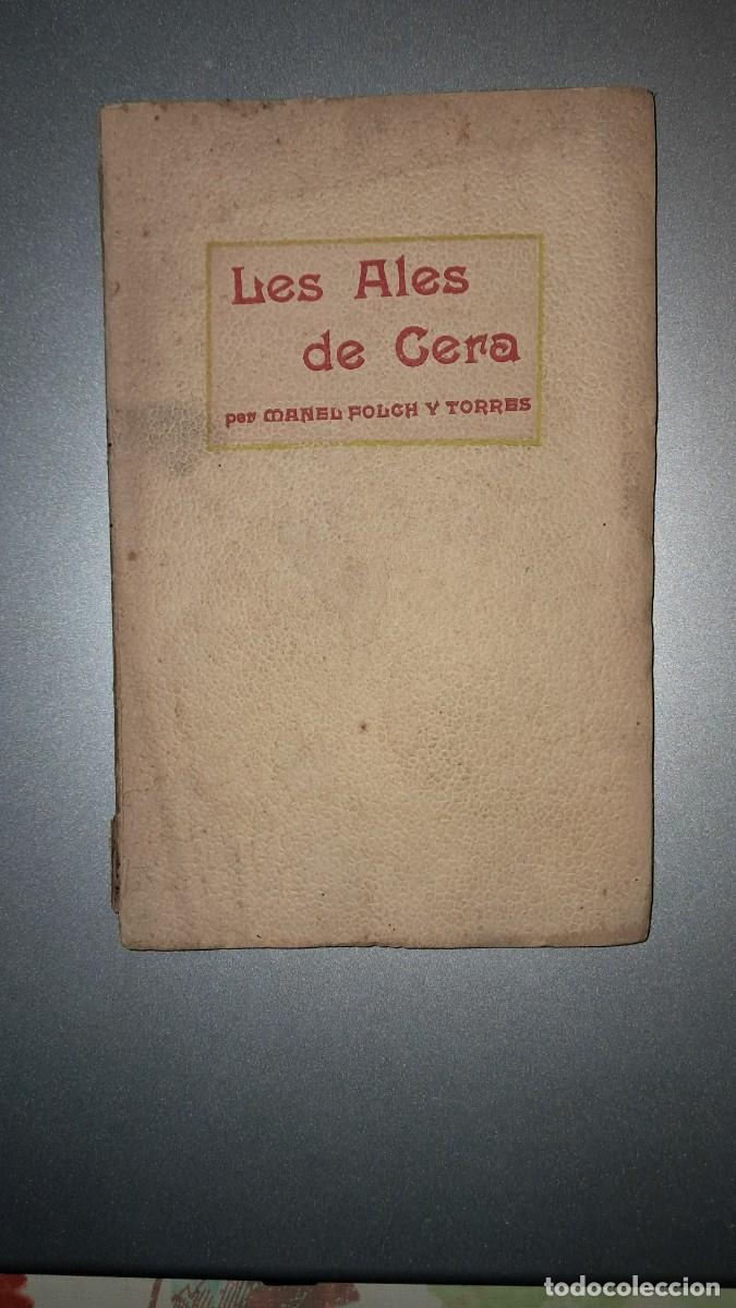 Libros antiguos: Les Ales de Cera per Manel Folch y Torres - Foto 1