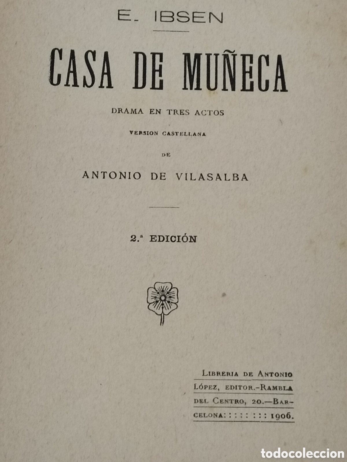 Libros antiguos: LIBRO CASA DE MU&Ntilde;ECA - A. VILLALBA - E.IBSEN - 1906 - Foto 9