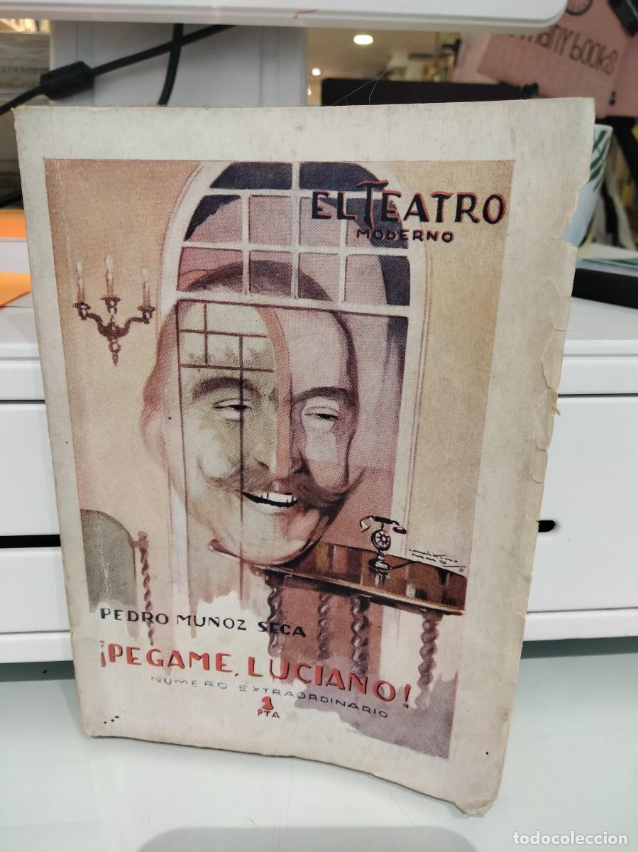 Libros antiguos: &iexcl;P&eacute;game Luciano! - Pedro Mu&ntilde;oz Seca - Foto 1