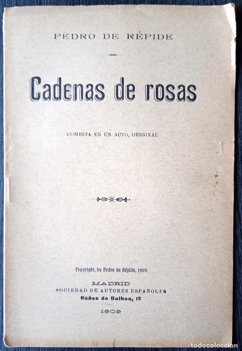 Libros antiguos: Pedro de R&eacute;pide . Cadenas de rosas - Foto 1