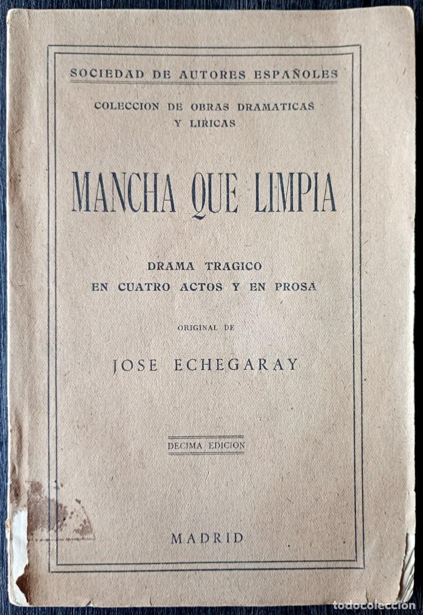 Libros antiguos: Jos&eacute; Echegaray . Mancha que limpia - Foto 1