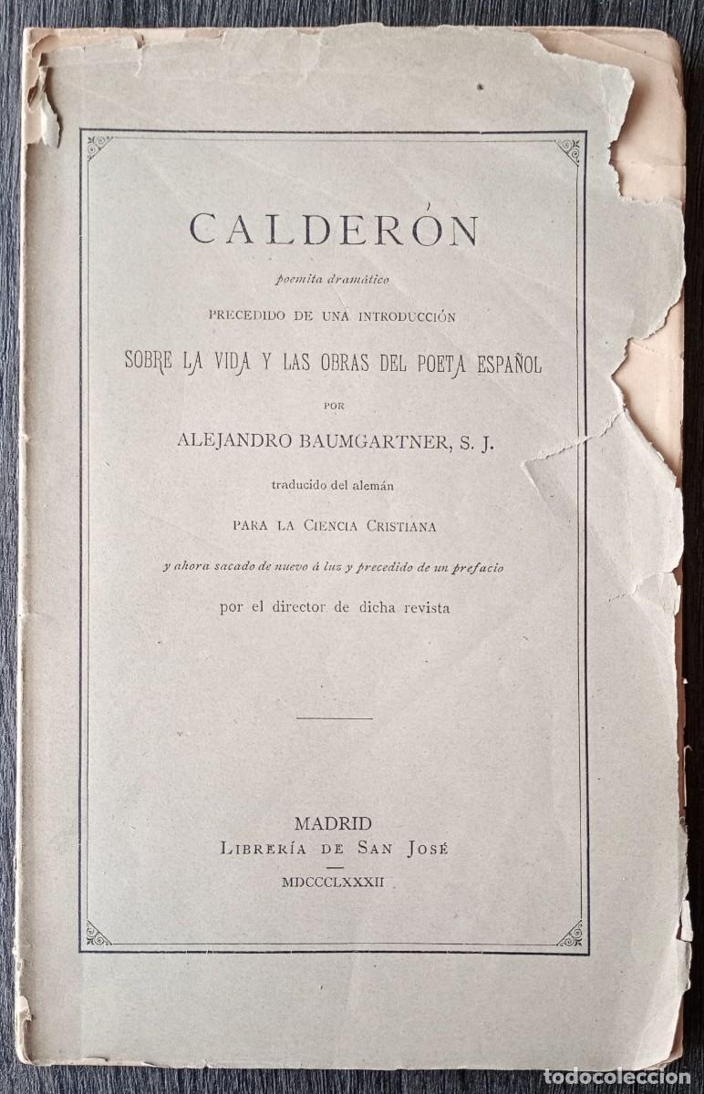 Libros antiguos: Alejandro Baumgartner . Calder&oacute;n. Poemita dram&aacute;tico - Foto 1