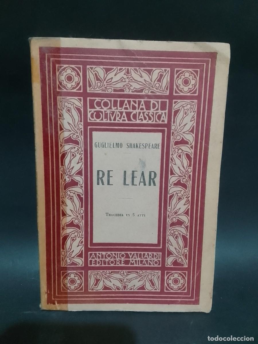 Libros antiguos: Guglielmo Shakespeare - Re Lear - Primera Edici&oacute;n - 1926 - Foto 1
