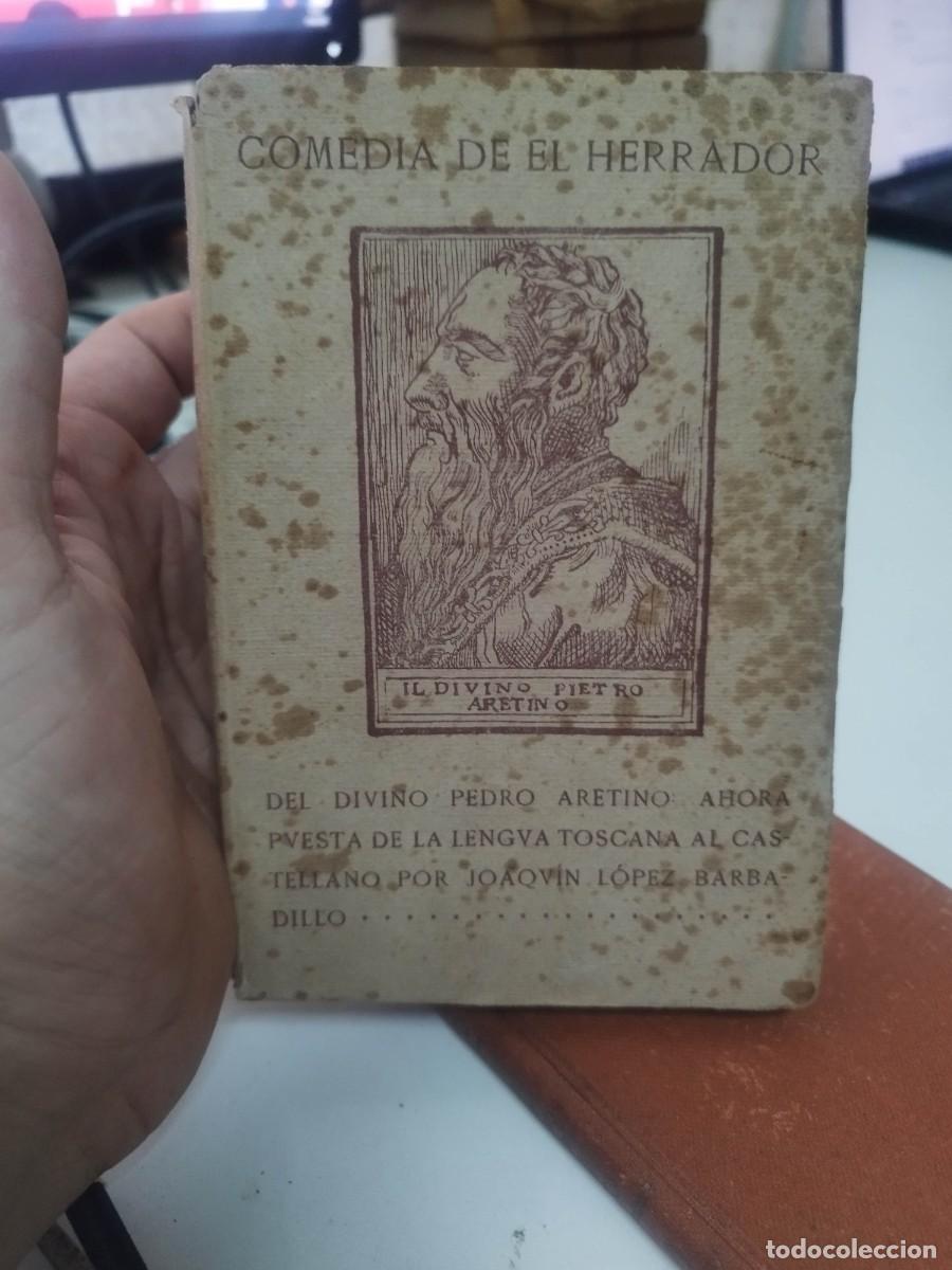 Libros antiguos: Comedia de el herrador. Pedro Aretino. 1908 - Foto 1