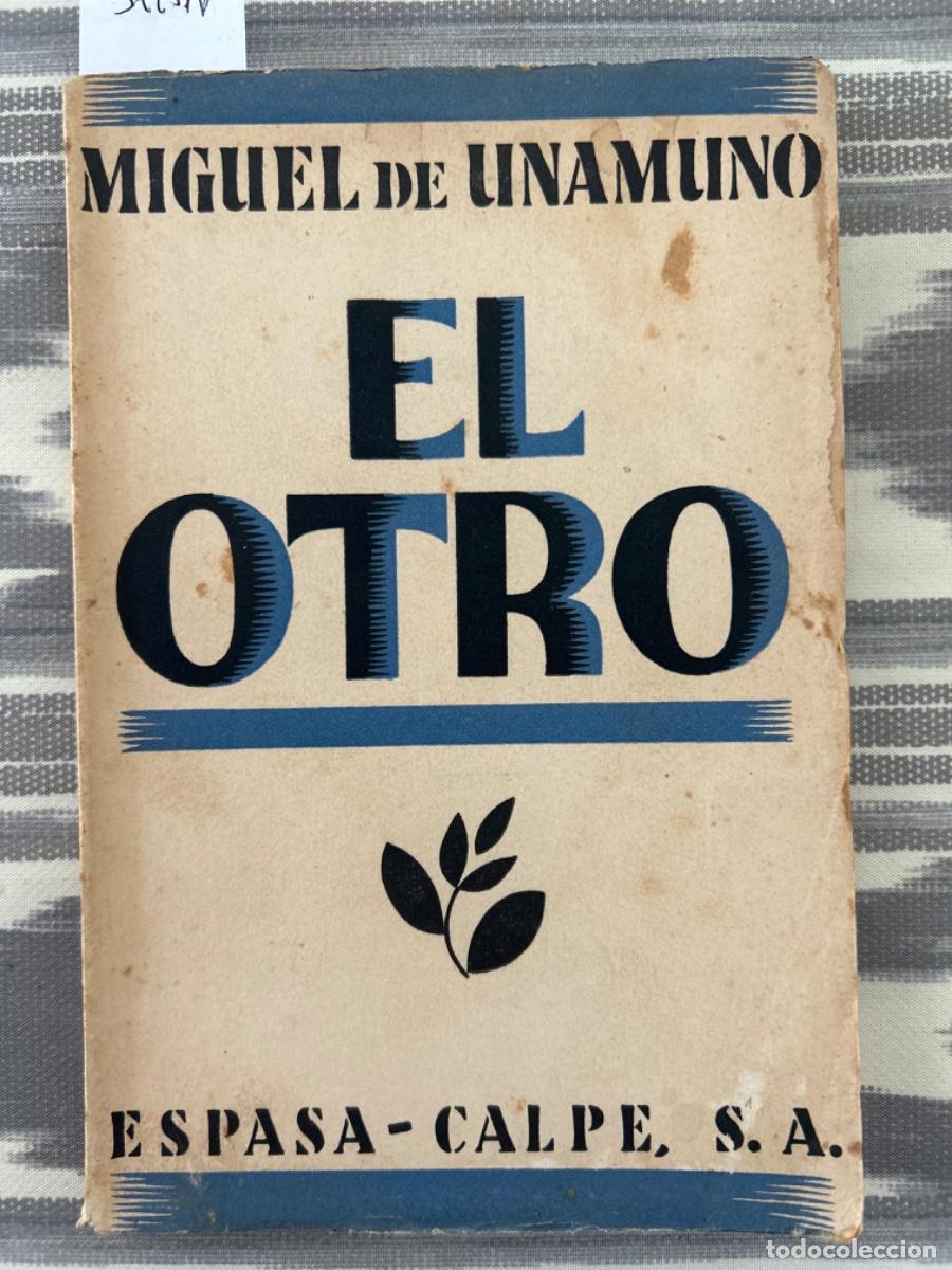 Libros antiguos: EL OTRO, MIGUEL DE UNAMUNO, 1932 - Foto 1