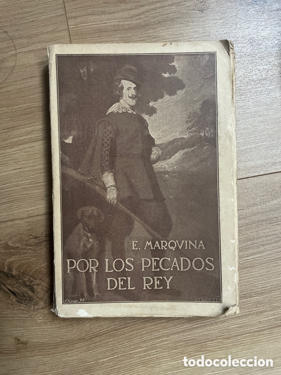 Libros antiguos: Por los pecados del Rey / Marquina, E. - Foto 1