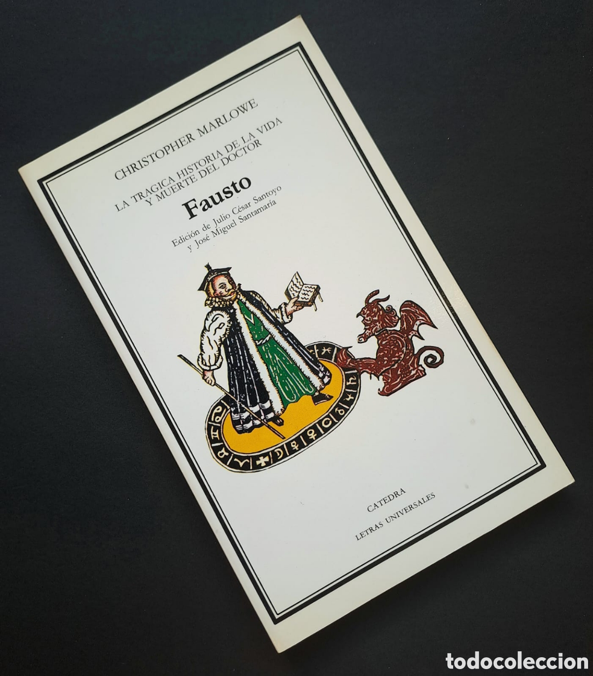 Libros antiguos: Fausto - Cristopher Marlowe - C&aacute;tedra Letras Universales - Foto 1