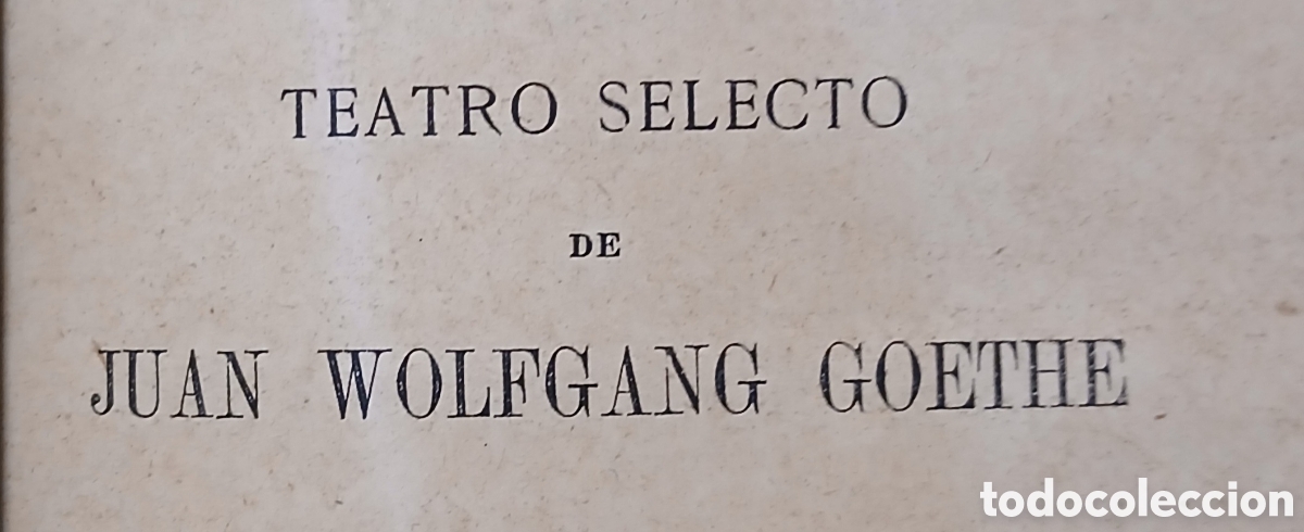 Libros antiguos: Teatro Selecto, Goethe - Foto 3