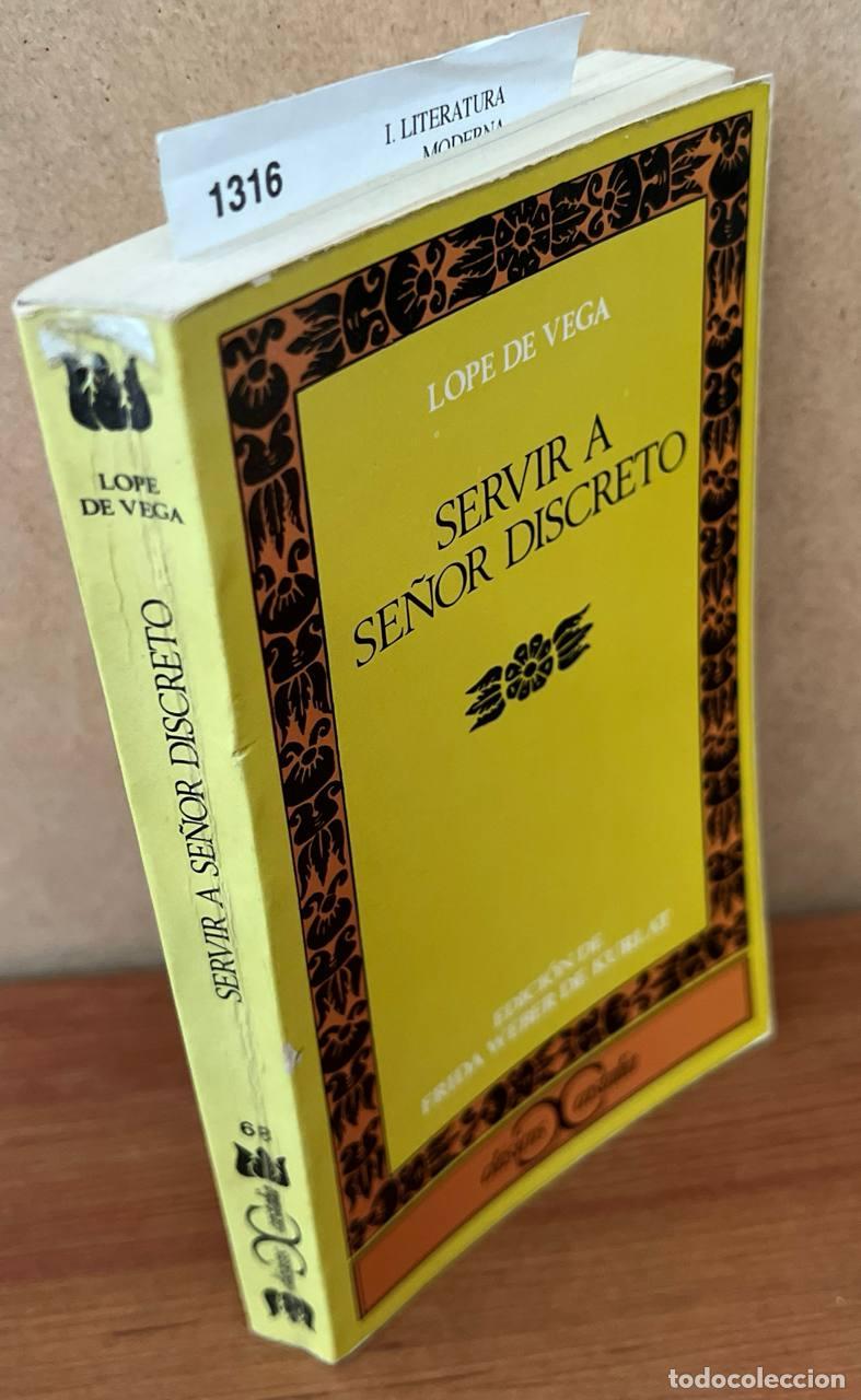 Libros antiguos: VEGA, Lope de - Servir a se&ntilde;or discreto - Foto 1