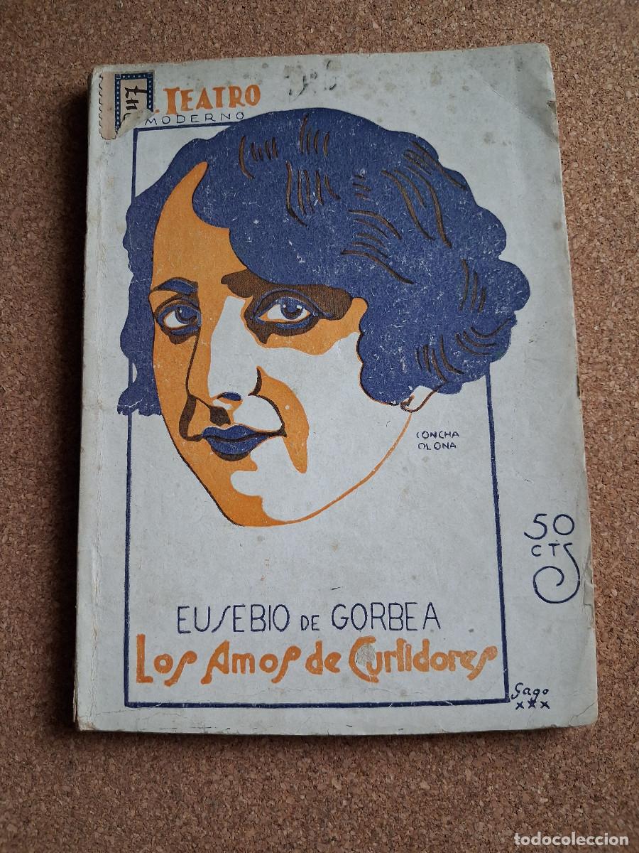 Libros antiguos: Gorbea (Eusebio de) Los amos de Curtidores. Comedia popular madrile&ntilde;a. - Foto 1