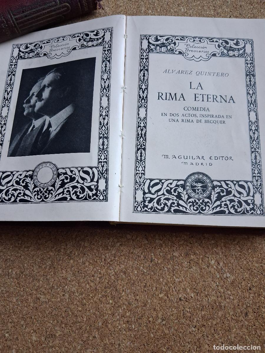 Libros antiguos: &Aacute;lvarez Quintero. La rima eterna. Comedia en dos actos - Foto 1