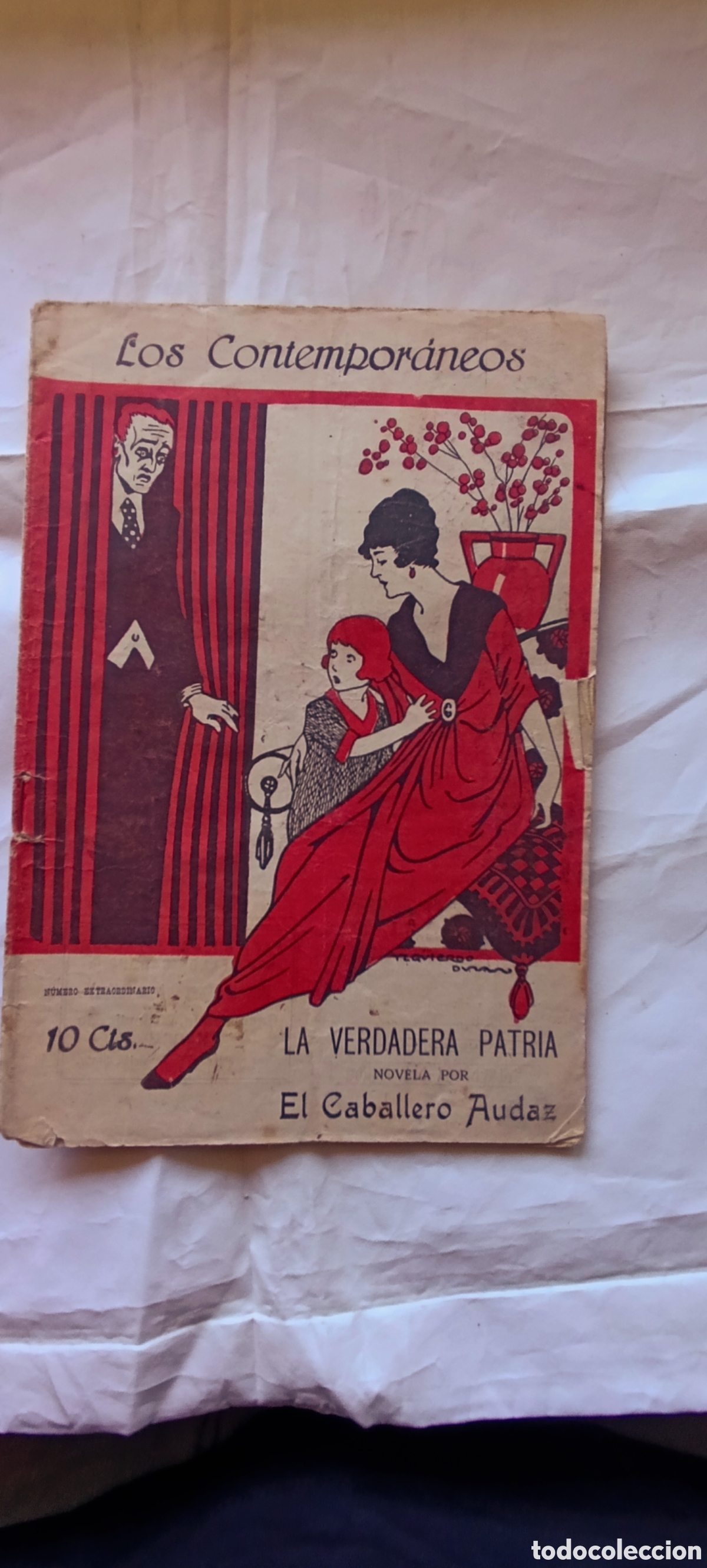 Libros antiguos: LOS CONTEMPORANEOS LA VERDADERA PATRIA EL CABALLERO AUDAZ OBRA DE TEATRO libro antiguo 1925
