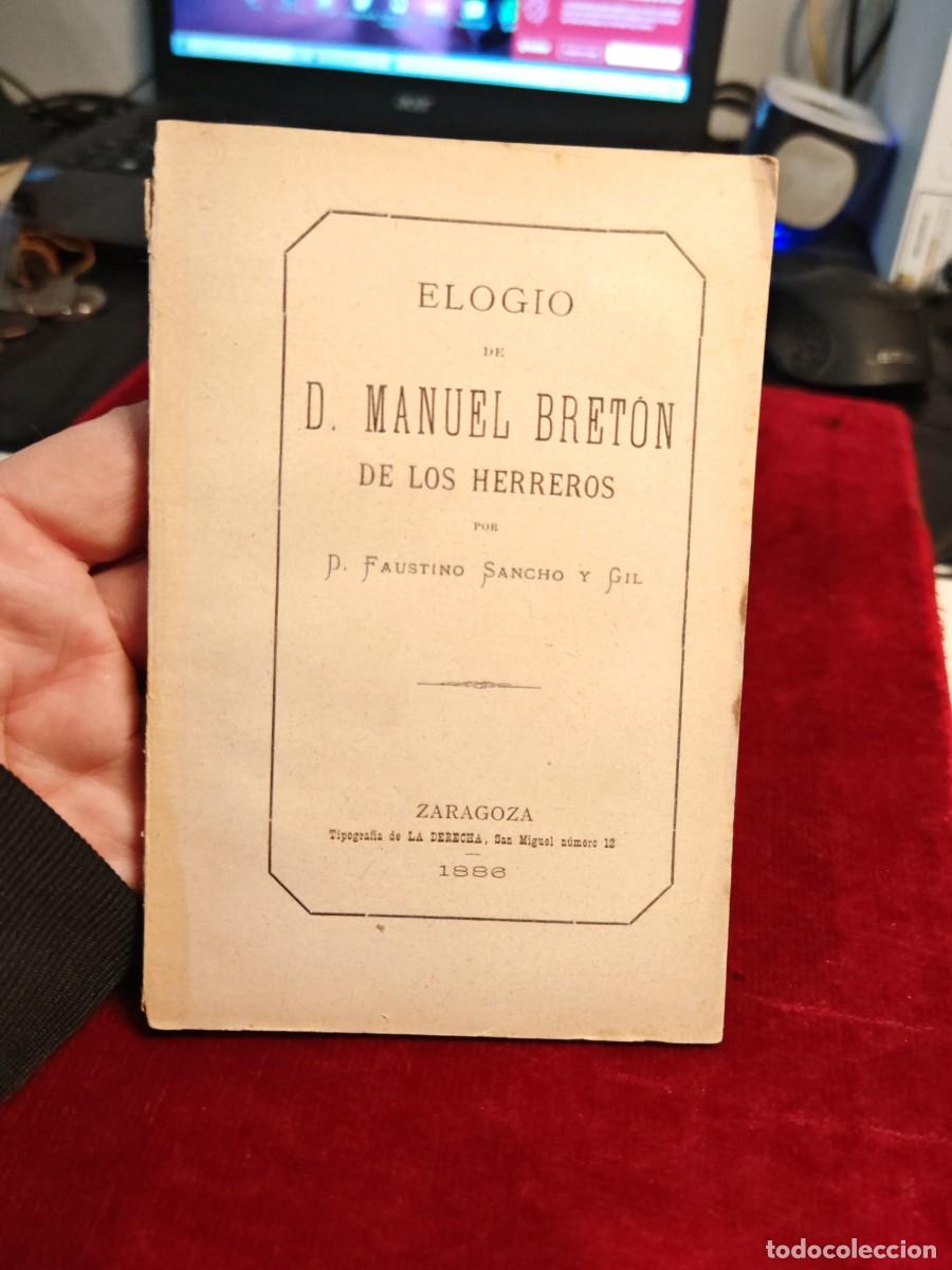 Libros antiguos: Libreto elogio de don Manuel Bret&oacute;n de los Herreros por Faustino Sancho y Gil Zaragoza mil ochocient