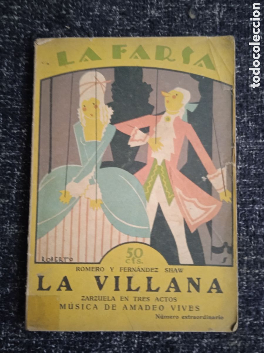Libros antiguos: LA VILLANA. / FEDERICO ROMERO/ GUILLERMO FERNANDEZ SHAW. - LA FARSA