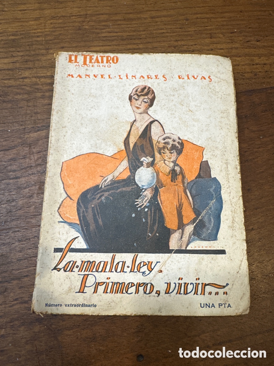 Libros antiguos: LA MALA LEY. EL TEATRO MODERNO. MANUEL LINARES RIVAS. MADRID, 1927. A&Ntilde;O III. N&ordm; 83.