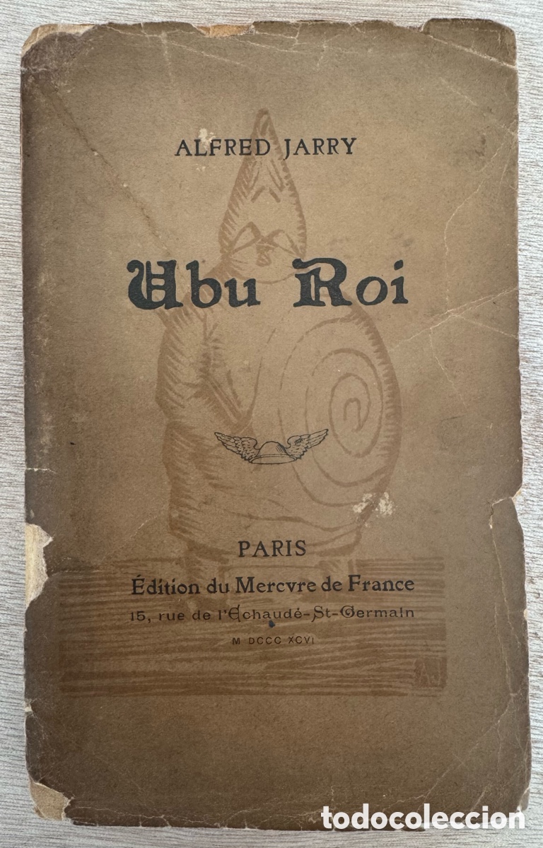 Libros antiguos: Alfred Jarry. Ubu Roi. 1&ordf; edici&oacute;n
