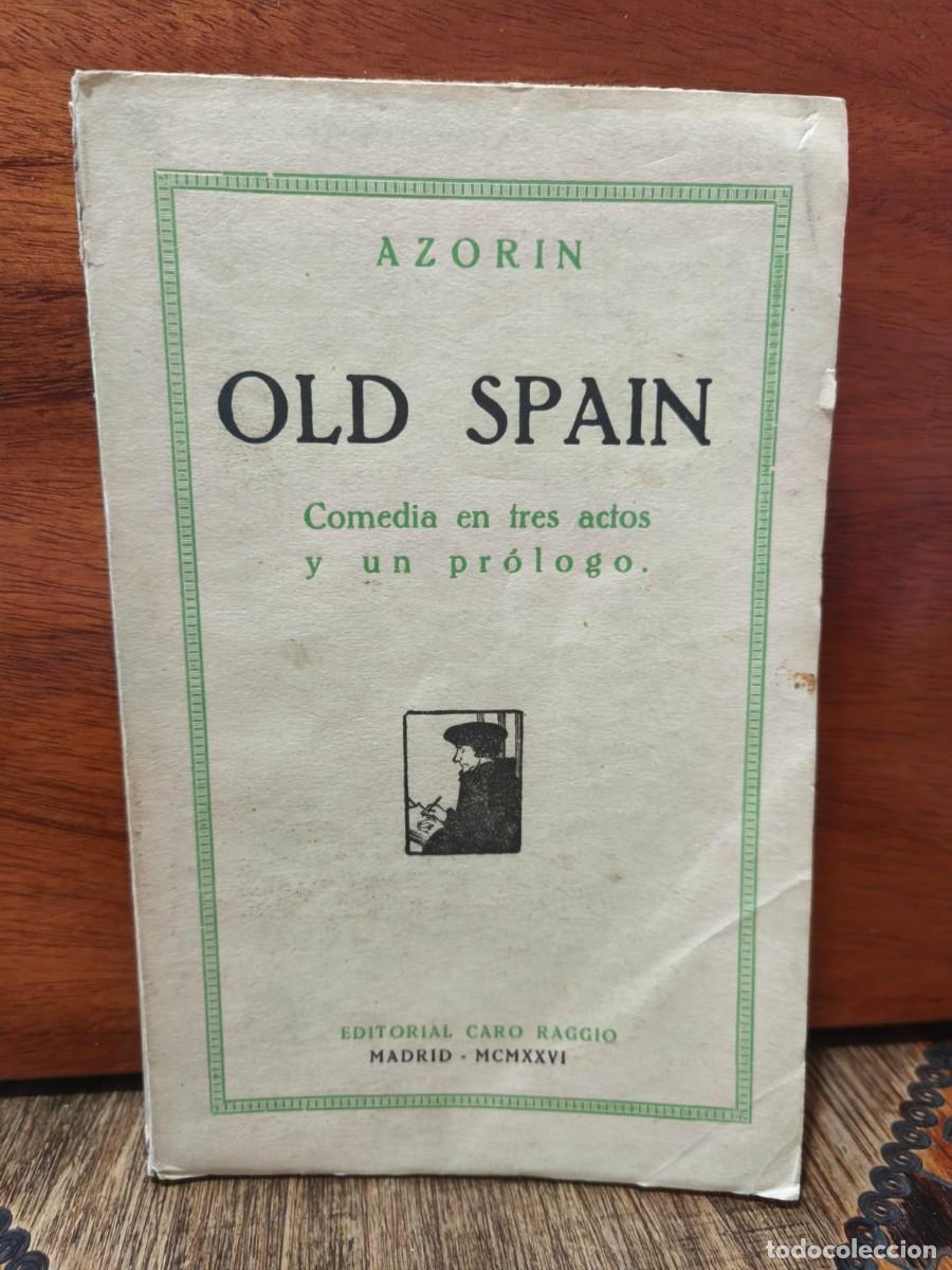 Libros antiguos: Azor&iacute;n - Old Spain - Editorial Caro Raggio - 1926 / PRIMERA EDICI&Oacute;N