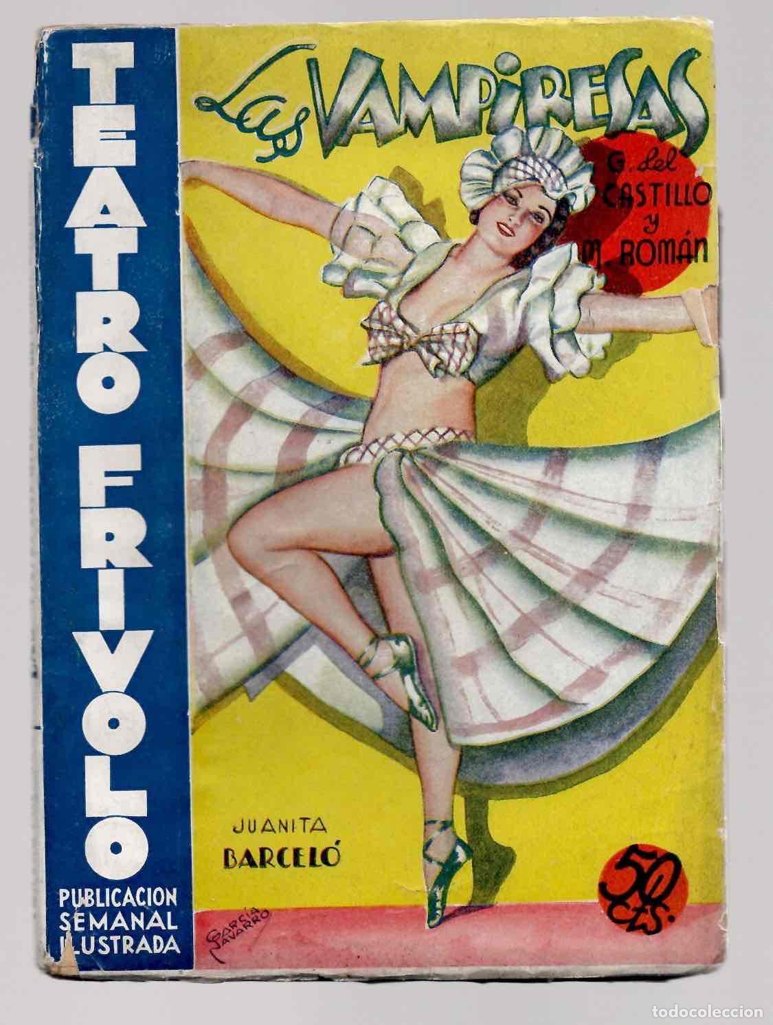 Libros antiguos: TEATRO FRIVOLO. LAS VAMPIRESAS PASATIEMPO COMICO LIRICO EN DOS ACTOS. G. DEL CASTILLO Y M. ROMAN