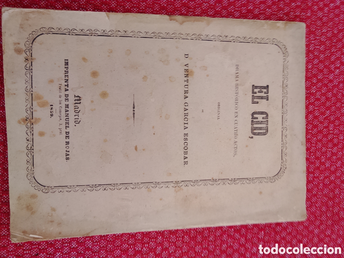 Libros antiguos: ​El Cid, Drama Hist&oacute;rico - Ventura Garc&iacute;a Escobar - Primera Edici&oacute;n - Madrid (1859)