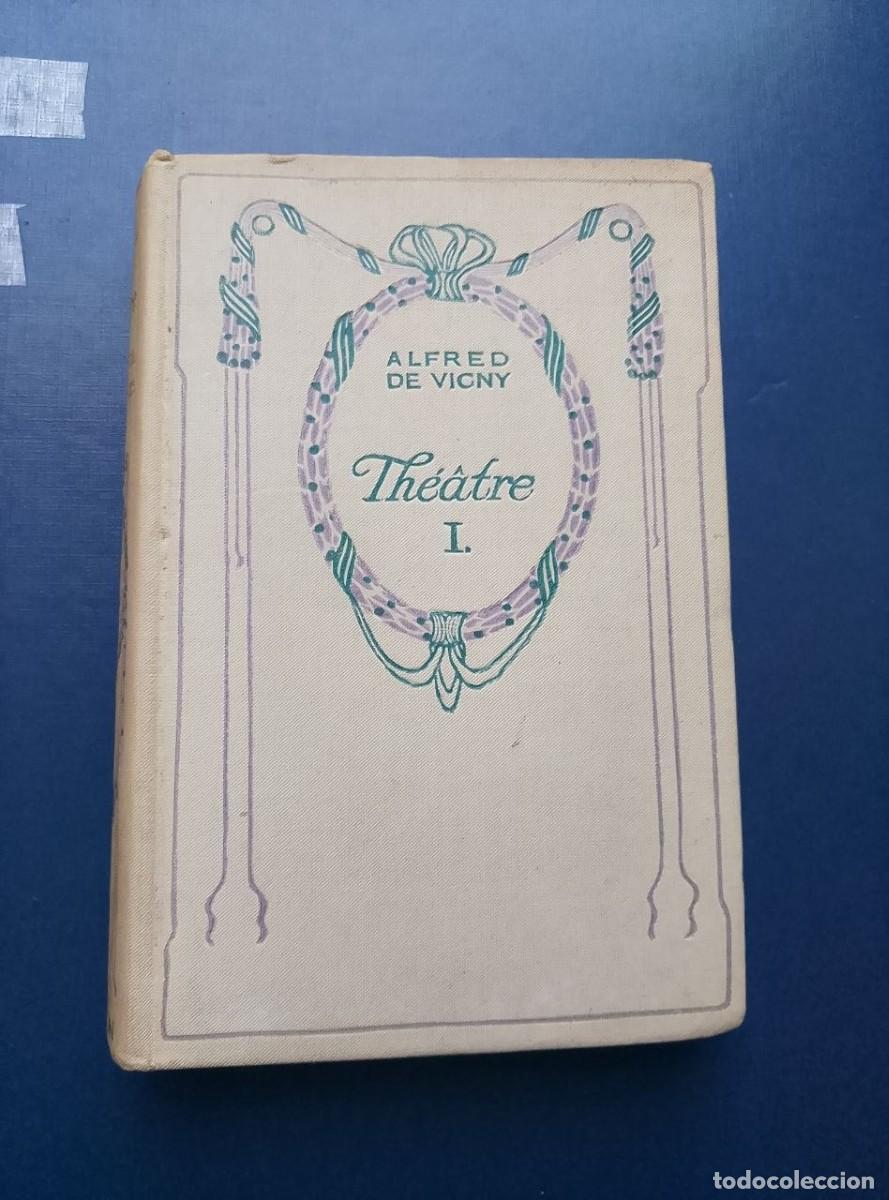 Libros antiguos: theatre I alfred de vigny