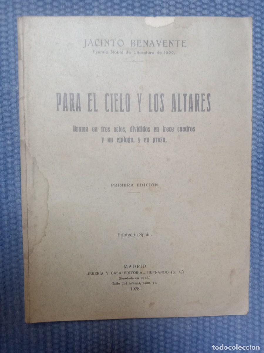 Libros antiguos: Benavente, Jacinto: Para el Cielo y los Altares